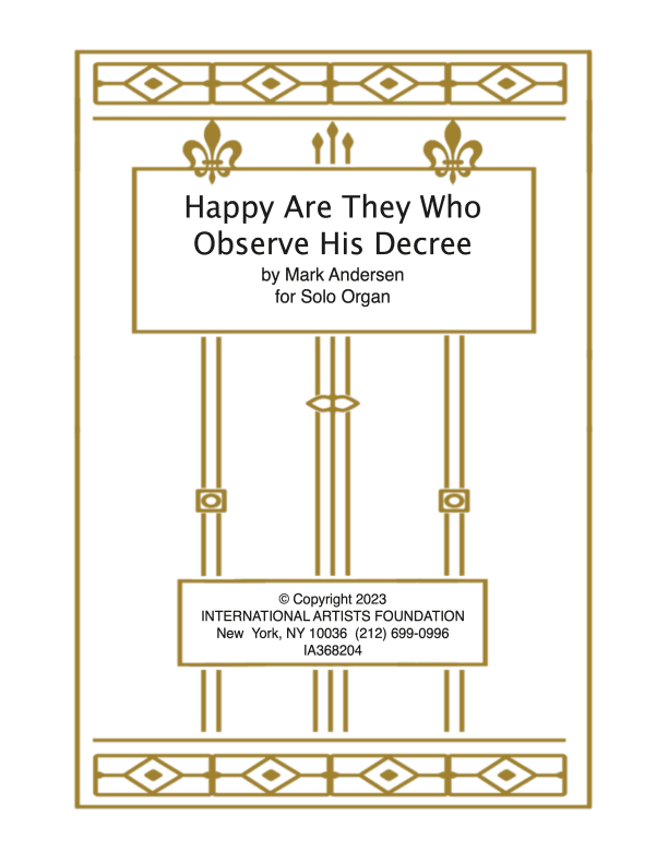 Fughetta For Manuals on Happy Are They Who Observe His Decree  for organ by Mark Andersen