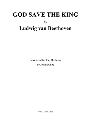 12 Songs of Various Nationalities, WoO 157: 1. God Save the King (arr. Joshua Choe)