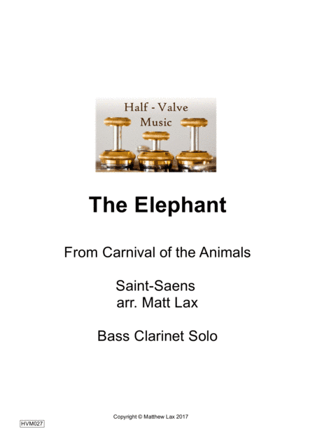 The Elephant from The Carnival of the Animals (Bass clarinet and Piano) (arr. Matt Lax)