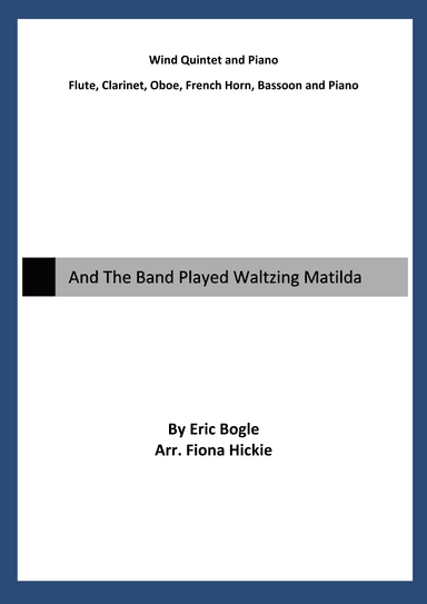 And The Band Played Waltzing Matilda (arr. Fiona Alice Hickie)