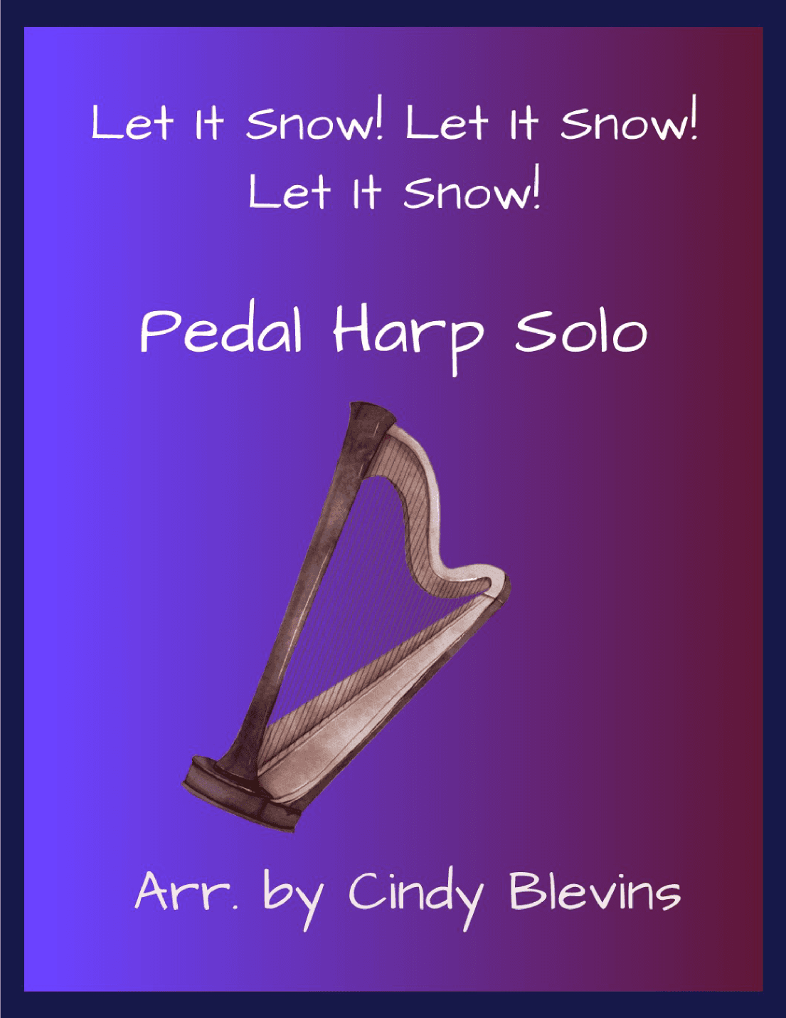 Let It Snow! Let It Snow! Let It Snow! (arr. Cindy Blevins)