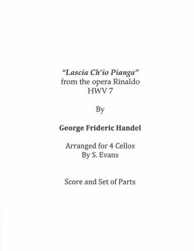 Lascia ch'io pianga for Cello Quartet (arr. S. Evans)