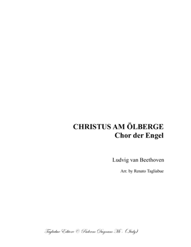 CHRISTUS AM OLBERGE - Chor der Engel - Op. 85 - Beethoven - For SATB Choir and Piano - With Piano pa (arr. Renato Tagliabue)