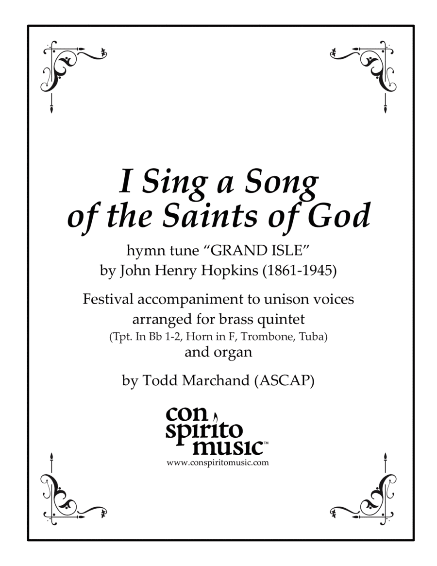 I Sing a Song of the Saints of God - festival hymn accompaniment for organ, brass quintet (arr. Todd Marchand (ASCAP))