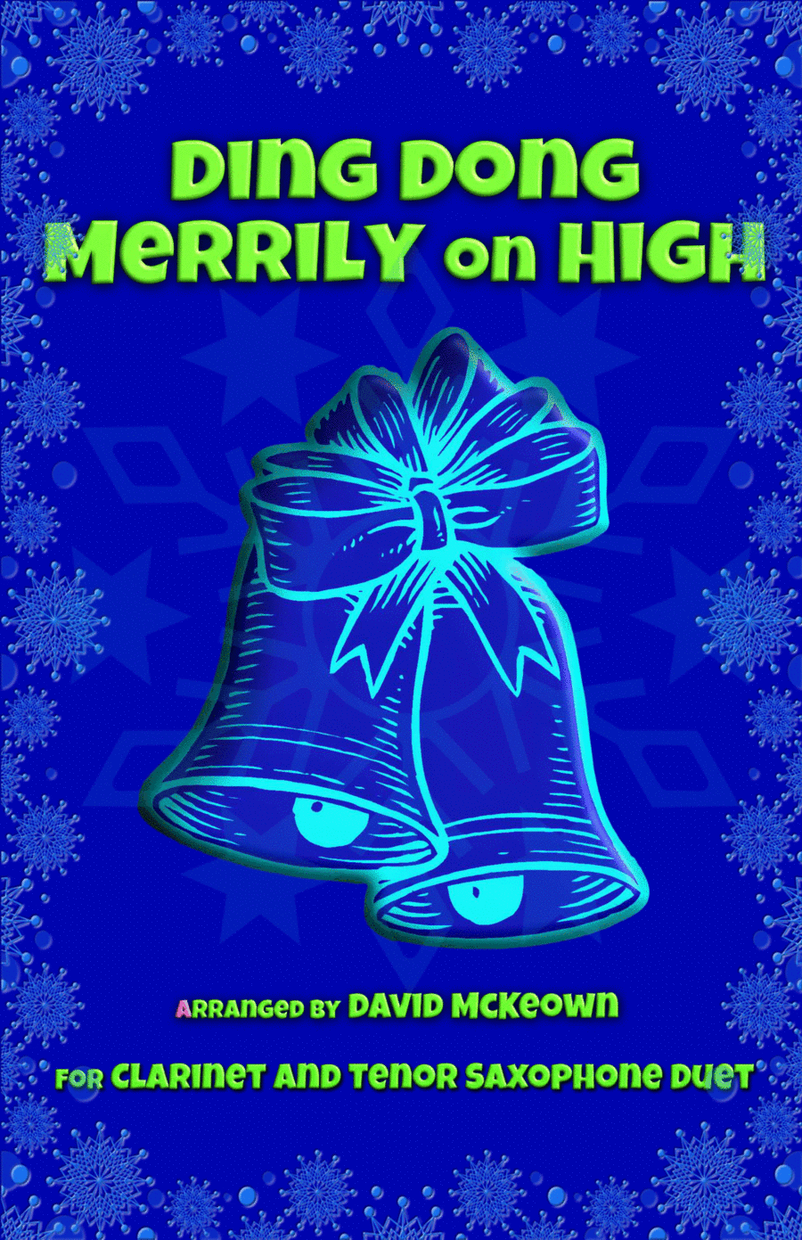 Ding Dong Merrily on High, Jazz Style, for Clarinet and Tenor Saxophone Duet (arr. David McKeown)