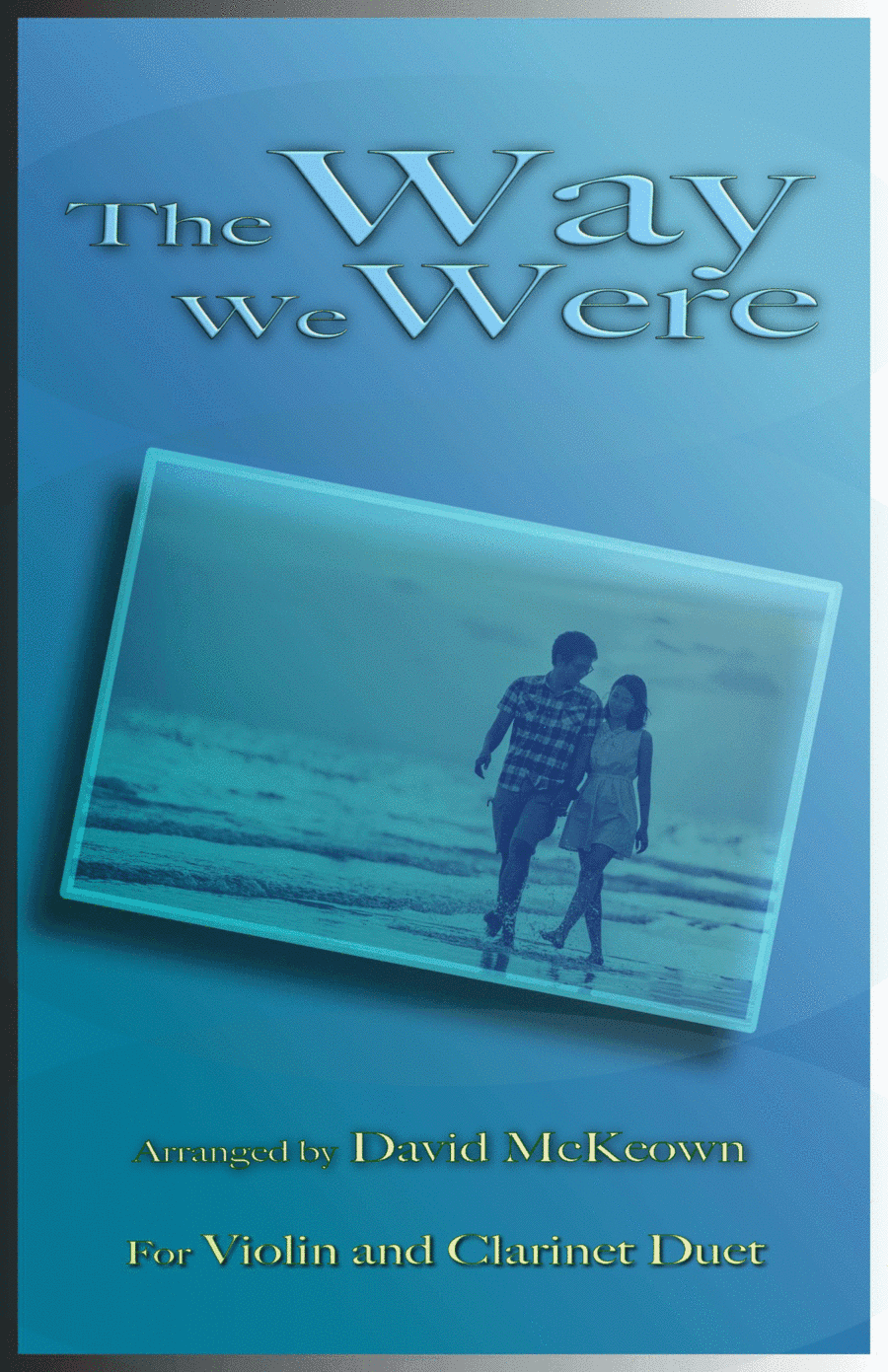 The Way We Were (arr. David McKeown)