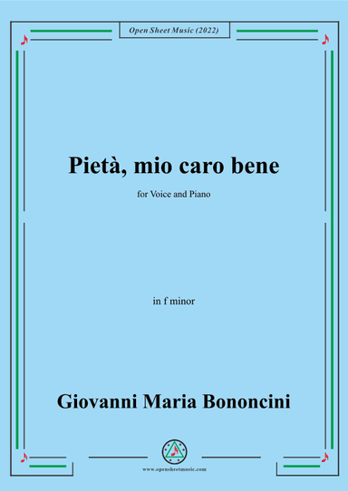 G. M. Bononcini-Pieta,mio caro bene,from 'Serenata',in f minor,for Voice and Piano (arr. OSM Press)
