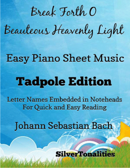 Break Forth O Beauteous Heavenly Light Easy Piano Sheet Music 2nd Edition (arr. SilverTonalities)