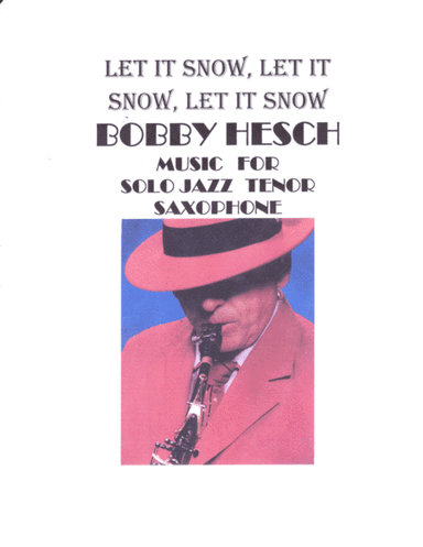 Let It Snow! Let It Snow! Let It Snow! (arr. Bobby Hesch)