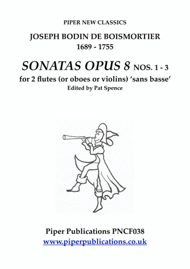 BOISMORTIER SONATAS FOR 2 FLUTES OPUS 8 Nos. 1 - 3 (arr. Edited by Pat Spence)