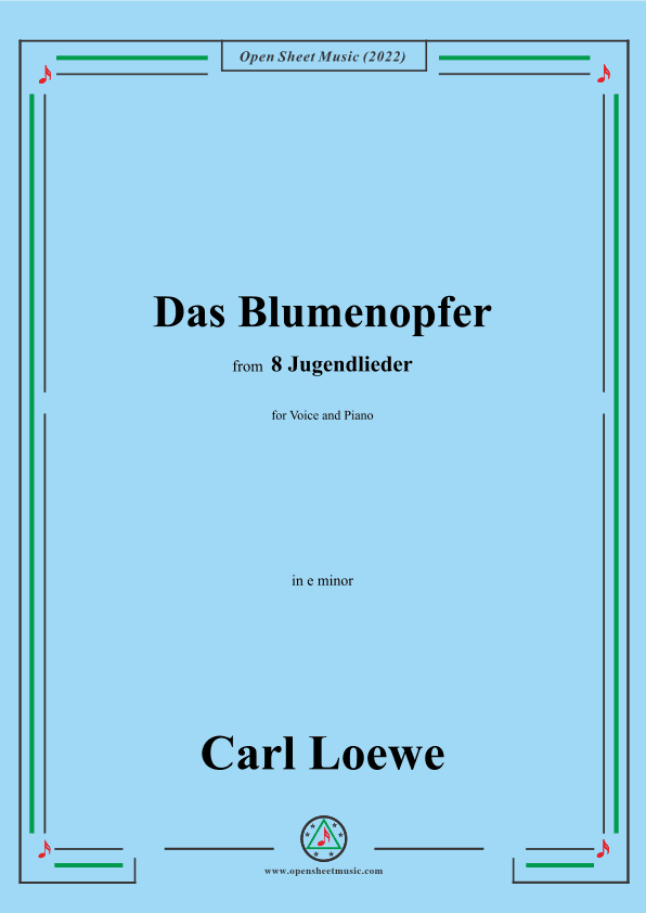 Loewe-Das Blumenopfer,in e minor,for Voice and Piano (arr. OSM Press)