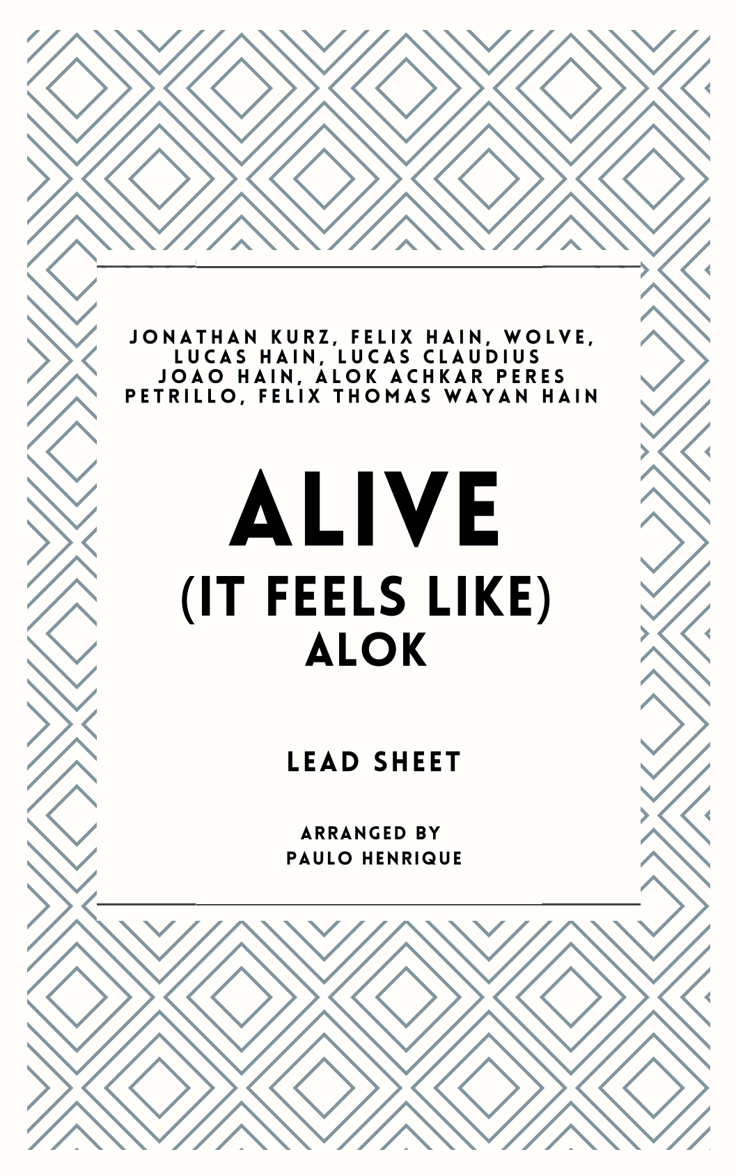 Alive (it Feels Like) (arr. Paulo Henrique)