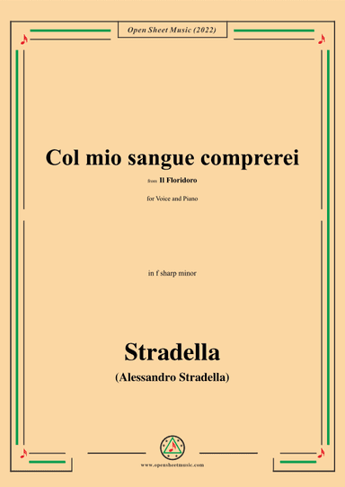 Stradella-Col mio sangue comprerei,from Il Floridoro,in f sharp minor (arr. OSM Press)