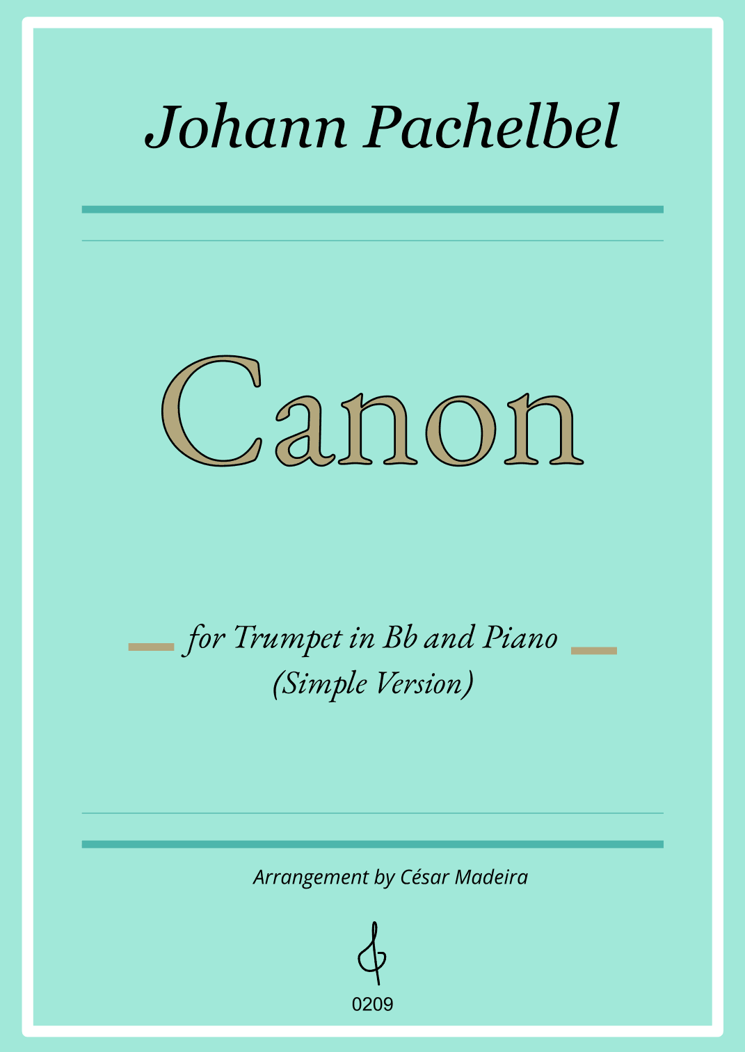 Pachelbel's Canon in D - Bb Trumpet and Piano - Simple Version (Full Score) (arr. César Madeira)