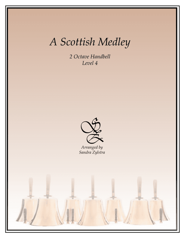 A Scottish Medley (2 octave handbells) (arr. Sandra Zylstra)