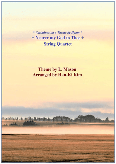 Nearer my God to Thee (For String Quartet) (arr. Han-Ki Kim)