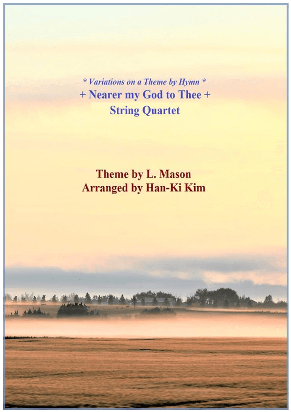 Nearer my God to Thee (For String Quartet) (arr. Han-Ki Kim)