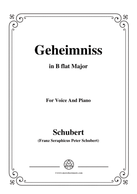Schubert-Geheimniss(Mayrhofer),in B flat Major,for Voice&Piano (arr. MSM)