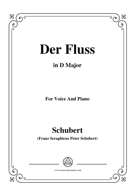 Schubert-Der Fluss,in D Major,for Voice&Piano (arr. MSM)
