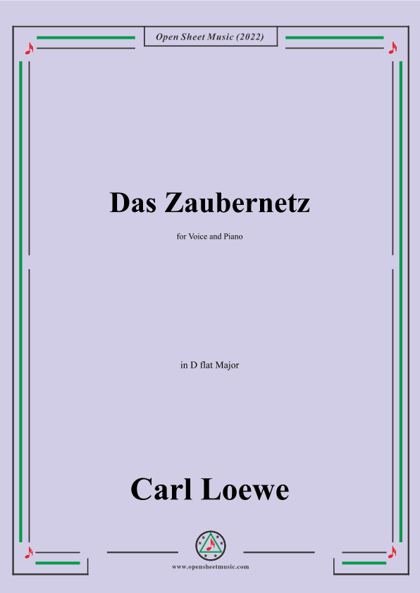 Loewe-Das Zaubernetz,in D flat Major,for Voice and Piano (arr. OSM Press)