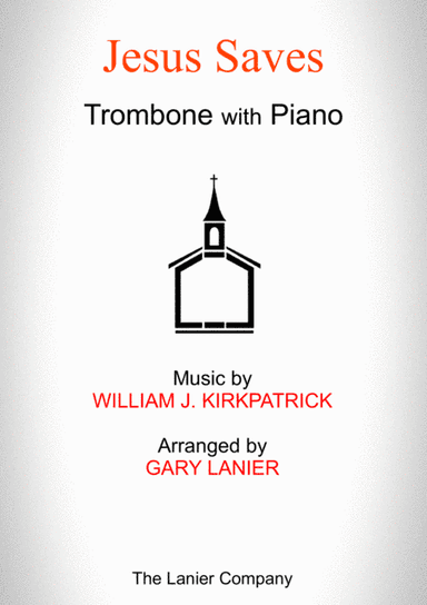 JESUS SAVES (Trombone with Piano - Score & Part included) (arr. Gary Lanier)