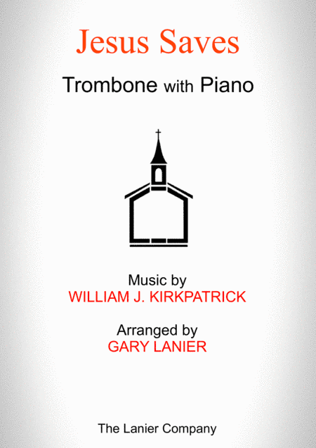 JESUS SAVES (Trombone with Piano - Score & Part included) (arr. Gary Lanier)