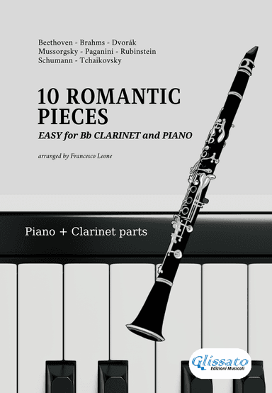10 Easy Romantic Pieces - for Bb Clarinet and Piano (arr. Francesco Leone)