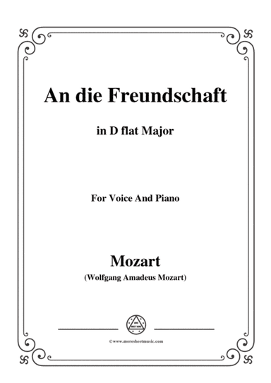 Mozart-An die freundschaft,in D flat Major,for Voice and Piano (arr. MSM)