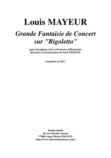 Louis Mayeur:  Grande Fantaisie de Concert sur Rigoletto (de Verdi) for alto saxophone and concert b (arr. Paul Wehage)