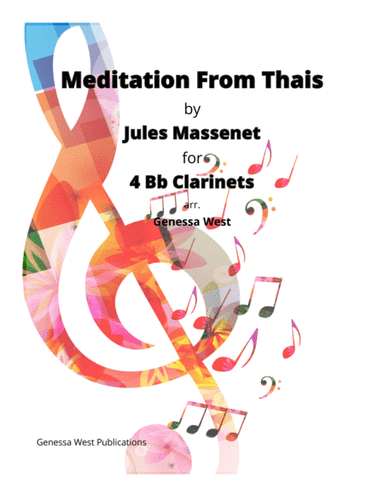 Meditation From Thais For 4 Bb Clarinets (arr. Genessa West)