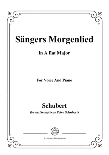 Schubert-Sängers Morgenlied(The Minstrel's Morning Song),D.165,in A flat Major,for Voice&Piano (arr. MSM)