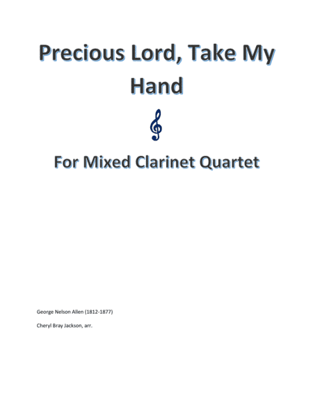 Precious Lord, Take My Hand (arr. Cheryl Bray Jackson)