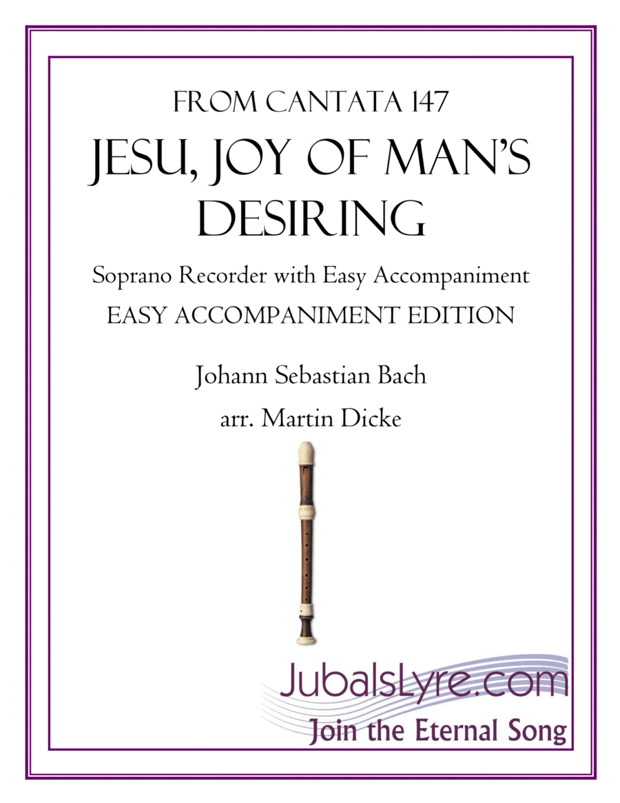 Jesu, Joy of Man’s Desiring (Soprano Recorder with Easy Accompaniment) (arr. Martin Dicke)