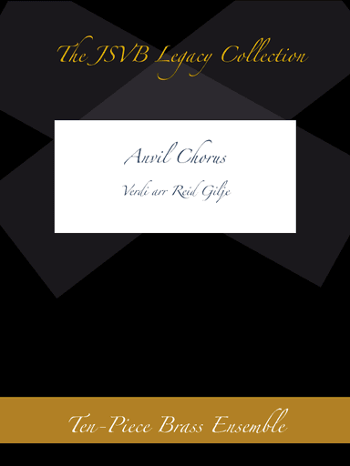 The Anvil Chorus (arr. Reid Gilje)