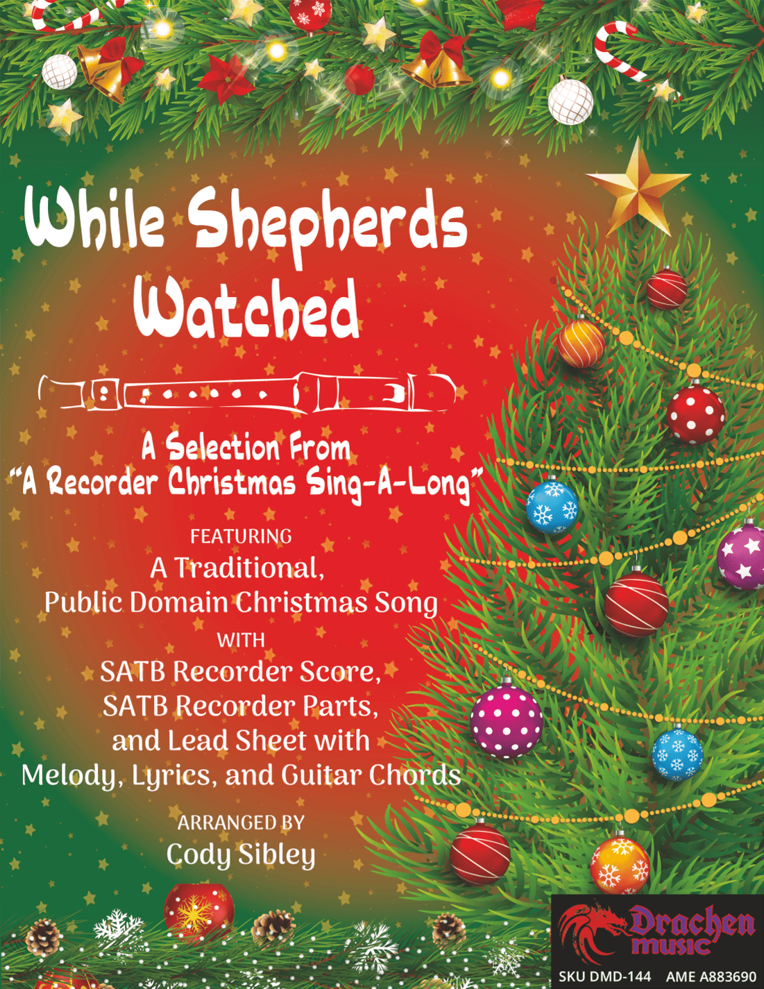 While Shepherds Watched (arr. Cody Sibley)