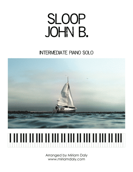 Sloop John B. (arr. Miriam Daly)
