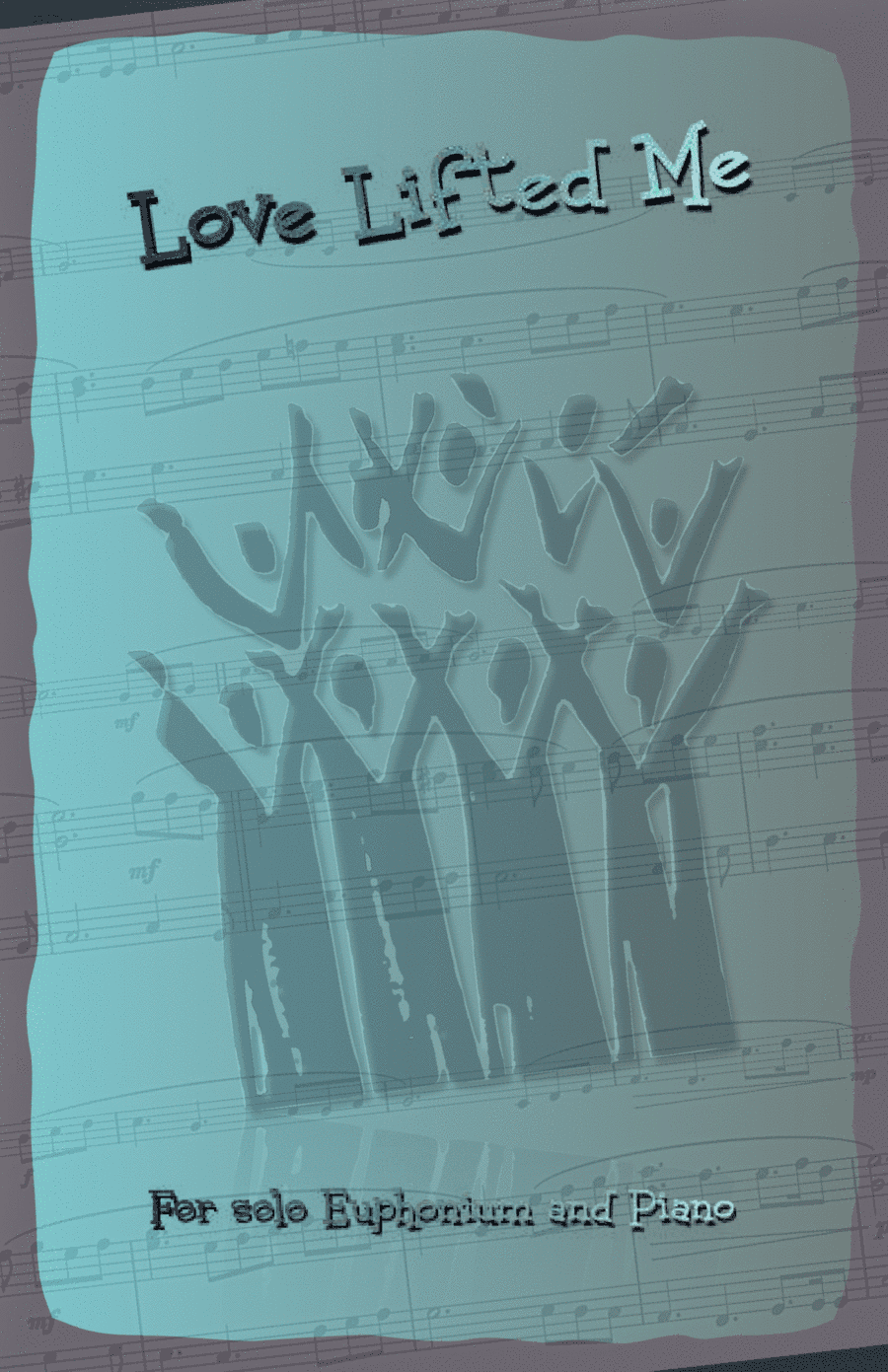 Love Lifted Me, Gospel Hymn for Euphonium and Piano (arr. David McKeown)