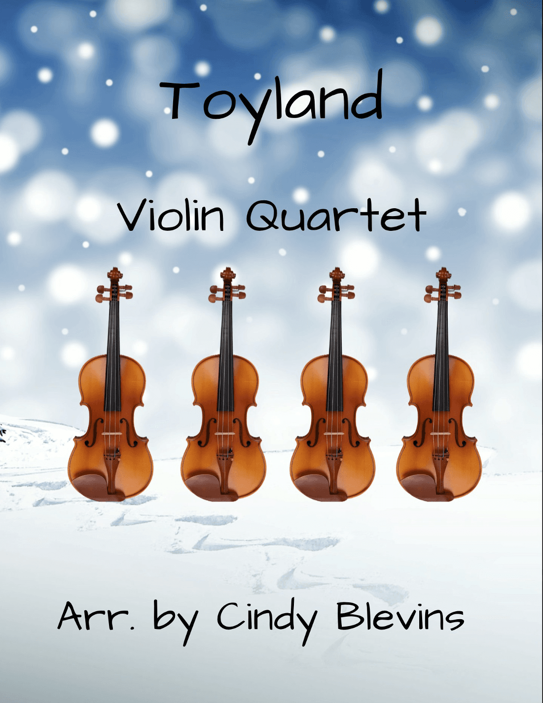 Toyland, for Violin Quartet (arr. Cindy Blevins)