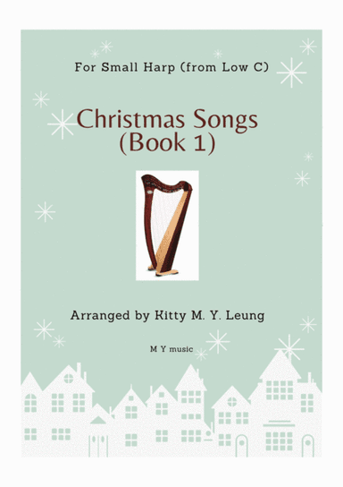 Christmas Songs (Book 1) - Small Harp (from Low C) (arr. Kitty M. Y. Leung)