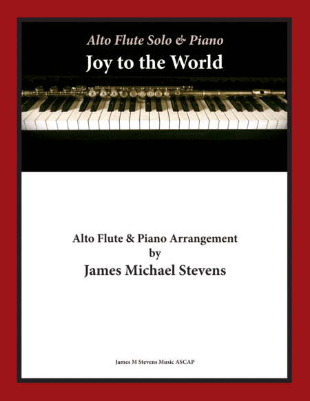 Joy to the World - Christmas Alto Flute (arr. James Michael Stevens)