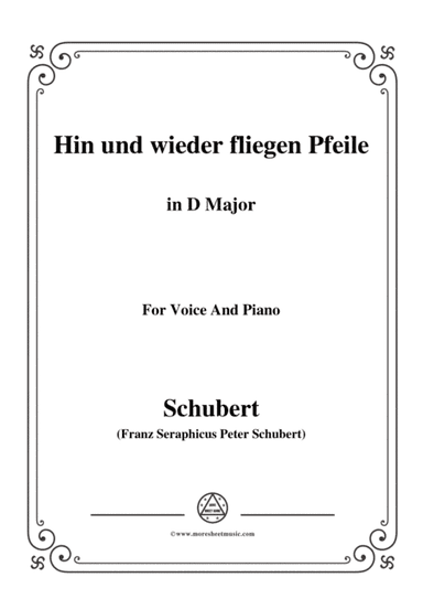 Schubert-Hin und wieder fliegen Pfeile,in D Major,for Voice&Piano (arr. MSM)