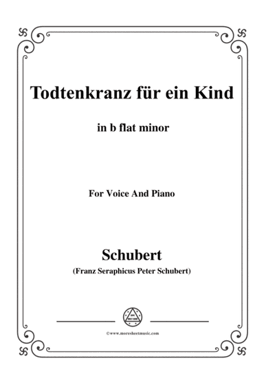 Schubert-Todtenkranz für ein Kind,in b flat minor,for Voice&Piano (arr. MSM)