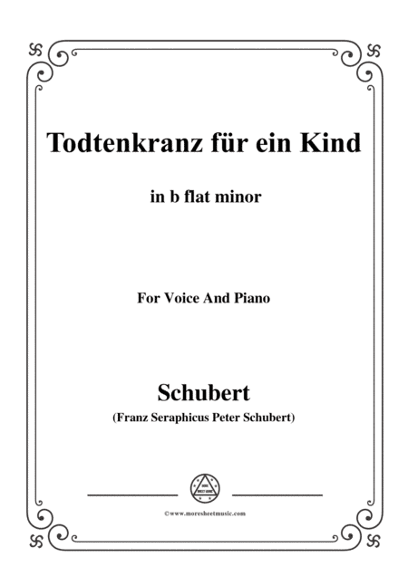 Schubert-Todtenkranz für ein Kind,in b flat minor,for Voice&Piano (arr. MSM)
