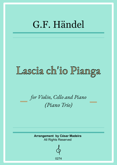 Lascia Ch'io Pianga - Piano Trio (Full Score) - Score Only (arr. César Madeira)