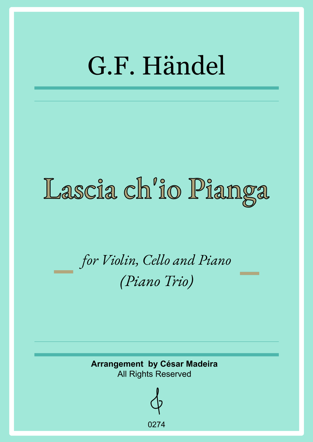 Lascia Ch'io Pianga - Piano Trio (Full Score) - Score Only (arr. César Madeira)