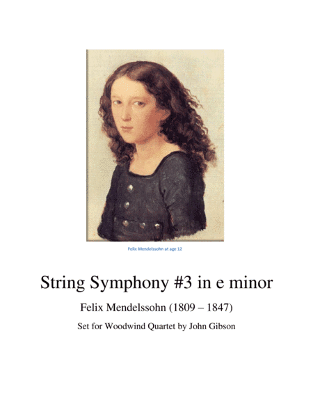 Mendelssohn String Symphony #3 set for Woodwind Quartet (arr. John Gibson)