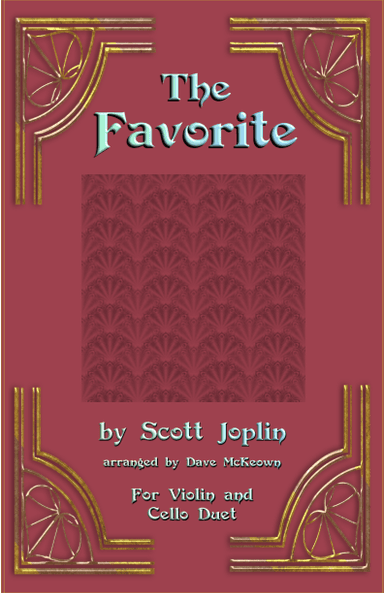 The Favorite, Two-Step Ragtime for Violin and Cello Duet (arr. Dave McKeown)