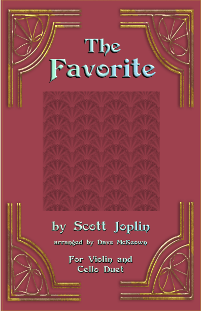 The Favorite, Two-Step Ragtime for Violin and Cello Duet (arr. Dave McKeown)
