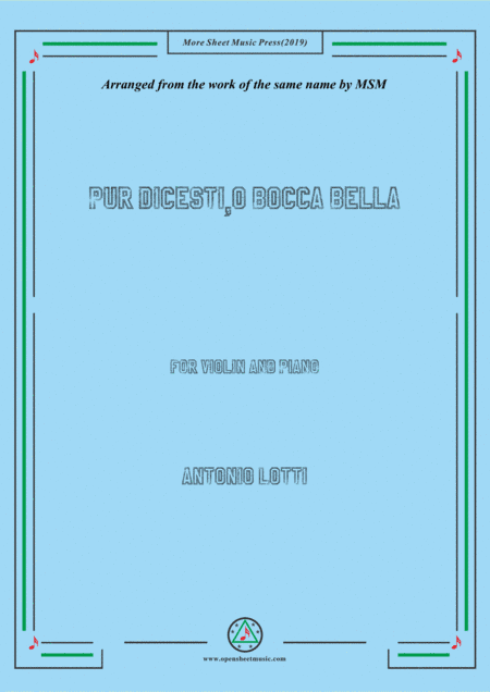 Lotti-Pur dicesti,o bocca bella, for Violin and Piano (arr. MSM)