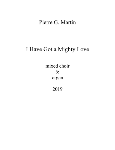 I Have Got a Mighty Love (mixed choir)